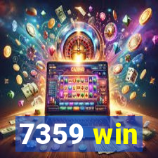 7359 win